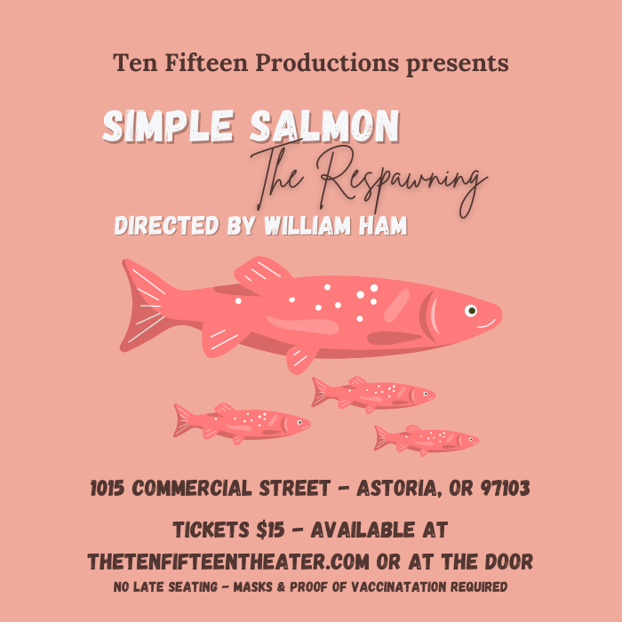 TenFifteeenTheater: Simple Salmon: The Respawning