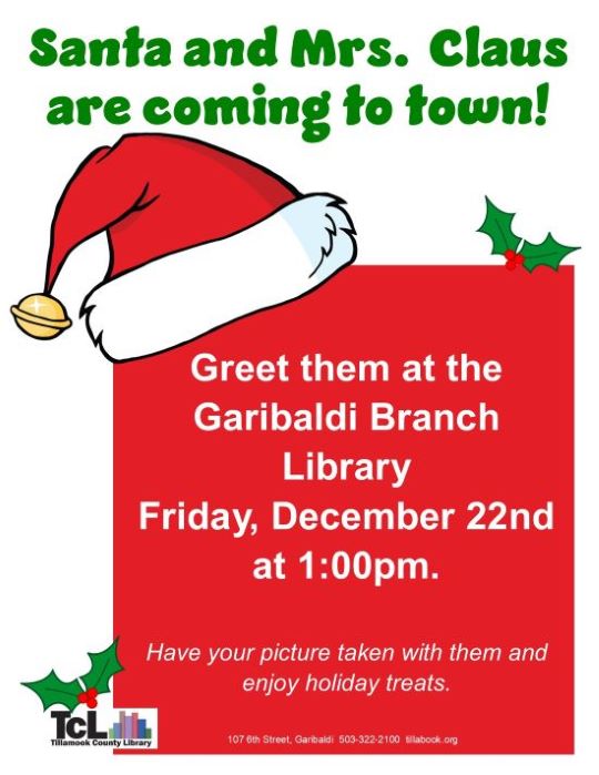 Santa and Mrs. Claus are coming to Garibaldi Branch Library