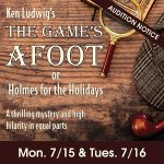 Auditions: The Game's Afoot or Holmes for the Holidays