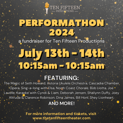 Performathon 2024 - Ten Fifteen's 24 Hour Fundraiser