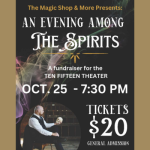 Ten Fifteen Theater Fundraiser: An Evening Among the Spirits