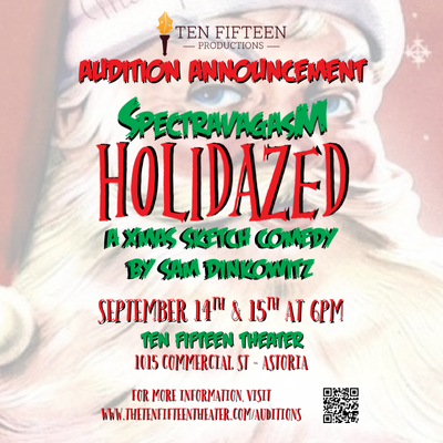 Auditions for HOLIDAZED: A Spectravagasm Christmas