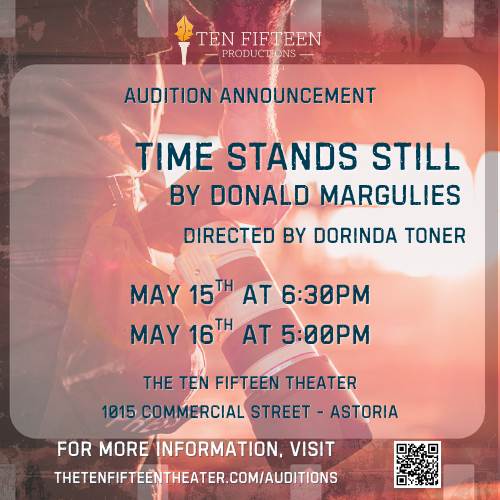 Auditions for Time Stands Still
